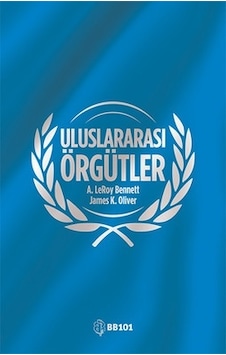 Uluslararası Örgütler A.Leroy Bennett James K. Oliver