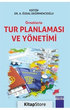 Örneklerle Tur Planlaması ve Yönetimi- Detay Yayıncılık
