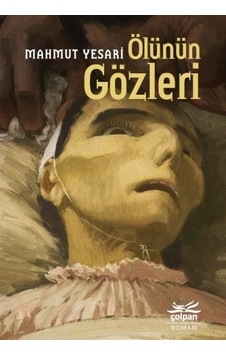 Ölünün Gözleri - Mahmut Yesari - Çolpan