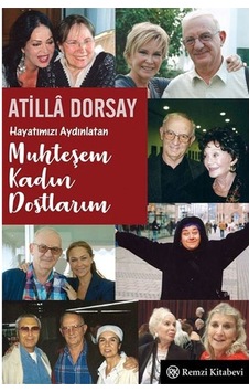 Hayatımızı Aydınlatan Muhteşem Kadın Dostlarım Remzi Kitabevi
