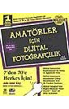 Amatörler İçin Dijital Fotoğrafçılık / Julie Adair King