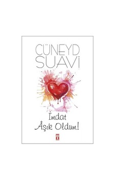İmdat Aşık Oldum! - Cüneyt Suavi - Genç Timaş