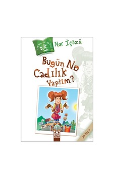 Bugün Ne Cadılık Yaptım? - Nur İçözü - Altın Kitaplar