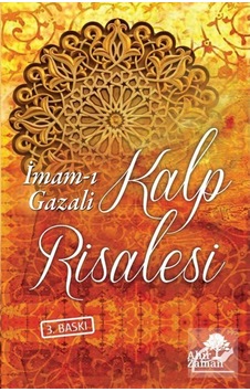 Kalp Risalesi - İmam-ı Gazali - Ahir Zaman Kalp Risalesi - İmam-ı Gazali - Ahir Zaman