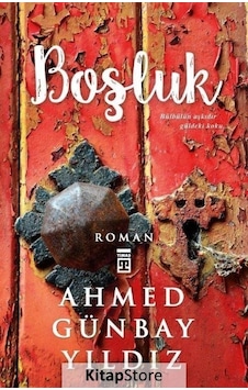 Kitapstore Boşluk / Ahmed Günbay Yıldız Kitapstore Boşluk / Ahmed Günbay Yıldız
