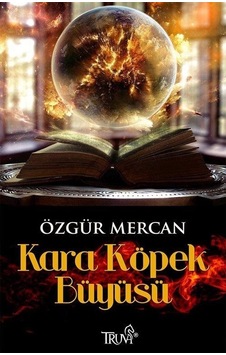 Kara Köpek Büyüsü- Truva Yayınları