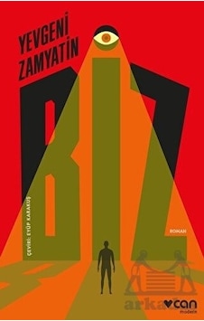 Biz - Yevgeni Zamyatin - Can Yayınları Biz - Yevgeni Zamyatin - Can Yayınları