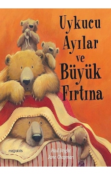 Uykucu Ayılar Ve Büyük Fırtına / Jane Chapman Uykucu Ayılar Ve Büyük Fırtına / Jane Chapman