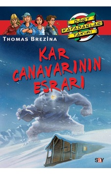 Dört Kafadarlar Takımı 1-Kar Canavarının Esrarı - Thomas Brezina - Say Çocuk Dört Kafadarlar Takımı 1-Kar Canavarının Esrarı - Thomas Brezina - Say Çocuk