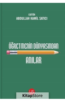 Öğretmenin Dünyasından Anılar- Us Yayınları