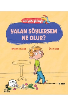Yalan Söylersem Ne Olur : Bal Gibi Felsefe Yalan Söylersem Ne Olur : Bal Gibi Felsefe