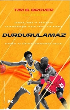 Durdurulamaz - Zihinsel ve Fiziksel Üstünlüğün Sırları - Tim S. Grover -  Shari Lesser Wenk - Profil Kitap