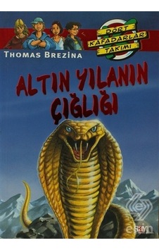 Dört Kafadarlar Takımı 50-Altın Yılanın Çığlığı - Thomas Brezina - Say Çocuk