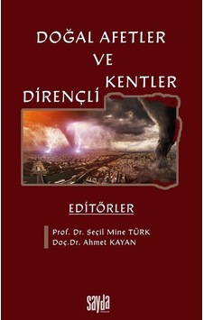 Doğal Afetler Ve Dirençli Kentler / Doç. Dr. Ahmet Kayan