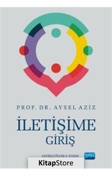 İletişime Giriş - Aysel Aziz - Nobel Akademik Yayıncılık