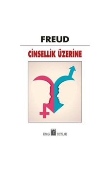 Cinsellik Üzerine - Sigmund Freud - Efil Yayınevi Yayınları Cinsellik Üzerine - Sigmund Freud - Efil Yayınevi Yayınları