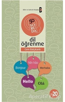 50 Soruda Dil Öğrenme - Cem Balçıkanlı - Bilim ve Gelecek