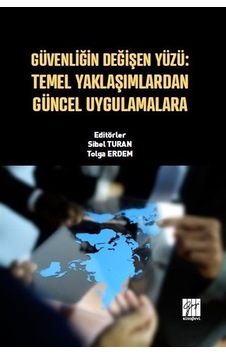 Güvenliğin Değişen Yüzü : Temel Yaklaşımlardan Güncel Uygulama... Güvenliğin Değişen Yüzü : Temel Yaklaşımlardan Güncel Uygulama...