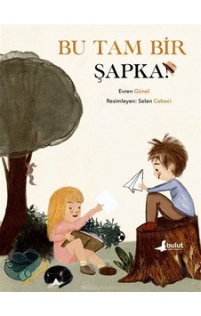 Bu Tam Bir Şapka / Evren Günel Bu Tam Bir Şapka / Evren Günel