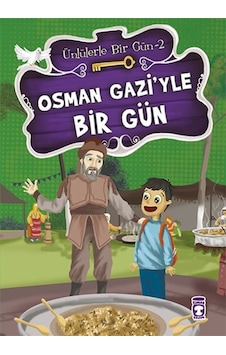 Osman Gazi'yle Bir Gün - Mustafa Orakçı - Timaş Çocuk Osman Gazi'yle Bir Gün - Mustafa Orakçı - Timaş Çocuk