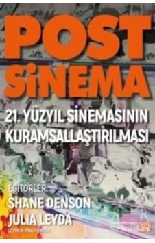 Post Sinema - 21. Yüzyıl Sinemasının Kuramsallaştırılması- Nota Bene Yayınları