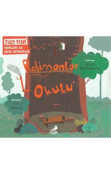 Erdem Çocuk Robinsonlar Okulu Jules Verne'In Hayalleri Ile Küçük 9786052793442 Erdem Çocuk Robinsonlar Okulu Jules Verne'In Hayalleri Ile Küçük 9786052793442