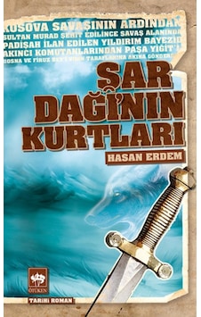 Şar Dağının Kurtları - Hasan Erdem -Ötüken Şar Dağının Kurtları - Hasan Erdem -Ötüken