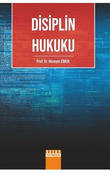 Disiplin Hukuku / Doç.dr. Hüseyin Erkul Disiplin Hukuku / Doç.dr. Hüseyin Erkul