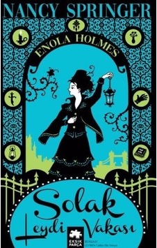 Solak Leydi Vakası - Bir Enola Holmes Gizemi - Nancy Springer - Eksik Parça Solak Leydi Vakası - Bir Enola Holmes Gizemi - Nancy Springer - Eksik Parça