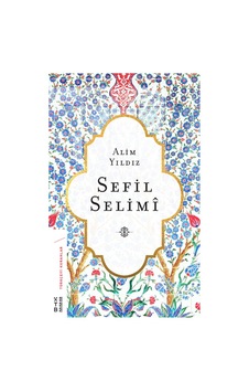 Sefil Selimi - Alim Yıldız - Ketebe Sefil Selimi - Alim Yıldız - Ketebe