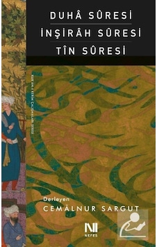 Duha Suresi, İnşirah Suresi, Tin Suresi / Cemalnur Sargut 9786059901642