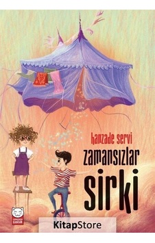 Zamansızlar Sirki / Hanzade Servi Zamansızlar Sirki / Hanzade Servi