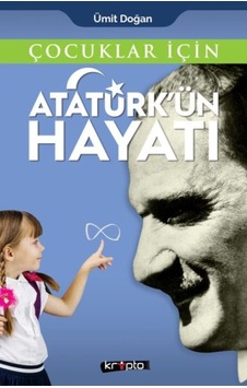 Çocuklar İçin - Atatürk'ün Hayatı - Mydr-617731