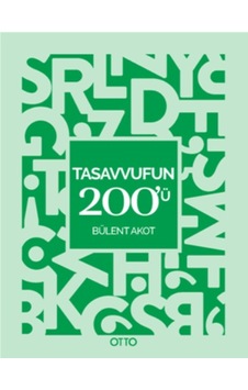 Tasavvuf'un 200'ü - Bülent Akot - Otto