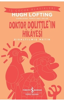 Doktor Dolittle'in Hikayesi - Kısaltılmış Metin - İş Çocuk Klasikleri - Hugh Lofting - İş Bankası Kültür Yayınları Doktor Dolittle'in Hikayesi - Kısaltılmış Metin - İş Çocuk Klasikleri - Hugh Lofting - İş Bankası Kültür Yayınları