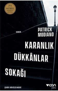Karanlık Dükkanlar Sokağı - Patrick Modiano - Can Yayınları Karanlık Dükkanlar Sokağı - Patrick Modiano - Can Yayınları