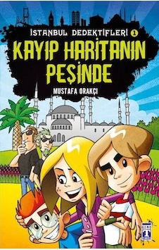 İstanbul Dedektifleri - Kayıp Haritanın Peşinde - Mustafa Orakçı - Genç Timaş İstanbul Dedektifleri - Kayıp Haritanın Peşinde - Mustafa Orakçı - Genç Timaş