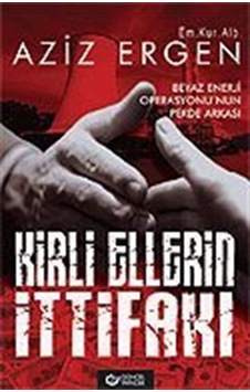 Kirli Ellerin İttifakı / Aziz Ergen
