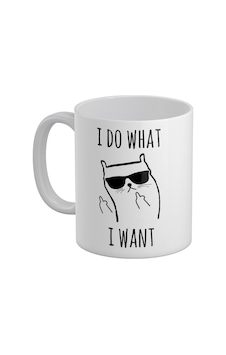 I Do What I Want Baskılı Kupa Bardak Beyaz I Do What I Want Baskılı Kupa Bardak Beyaz