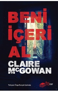 Beni İçeri Al - Claire Mcgowan - The Kitap