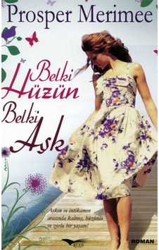 Belki Hüzün Belki de Aşk - Prosper Merimee - Arvo