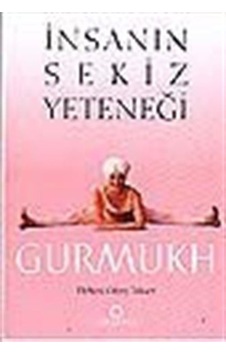 İnsanın Sekiz Yeteneği / Gurmukh Kaur Khalsa