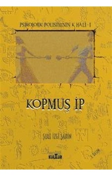 Kopmuş İp / Şule İzgi Şahin