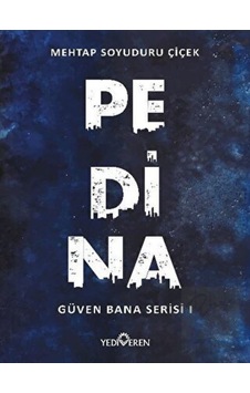 Pedina - Güven Bana Serisi 1 Yediveren Yayınları - Yediveren Yayınları Pedina - Güven Bana Serisi 1 Yediveren Yayınları - Yediveren Yayınları