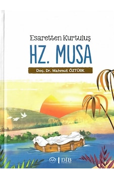 Esaretten Kurtuluş Hz Musa Diyanet Işleri Başkanlığı Yay.