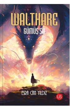 Walthare - Gümüş Su / Esra Can Yıldız
