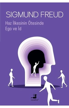 Haz İlkesinin Ötesinde & Ego Ve İd Haz İlkesinin Ötesinde & Ego Ve İd