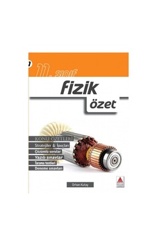 11. Sınıf Fizik Özet - Orhan Kutay - Delta Kültür 11. Sınıf Fizik Özet - Orhan Kutay - Delta Kültür