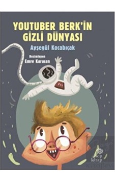 YouTuber Berk’in Gizli Dünyası Hep Kitap - Hep Kitap YouTuber Berk’in Gizli Dünyası Hep Kitap - Hep Kitap