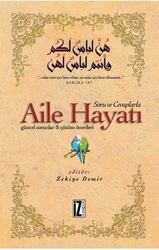 Soru ve Cevaplarla Aile Hayatı - İz Yayıncılık